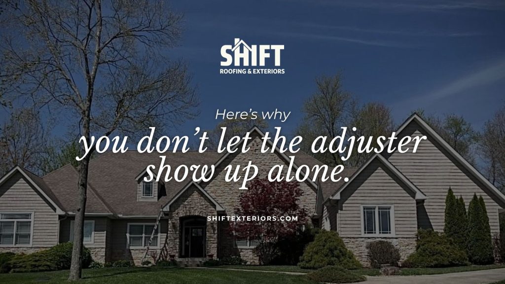 How to file roof insurance claim Ohio graphic showing a residential home with the message “Here’s why you don’t let the adjuster show up alone.”